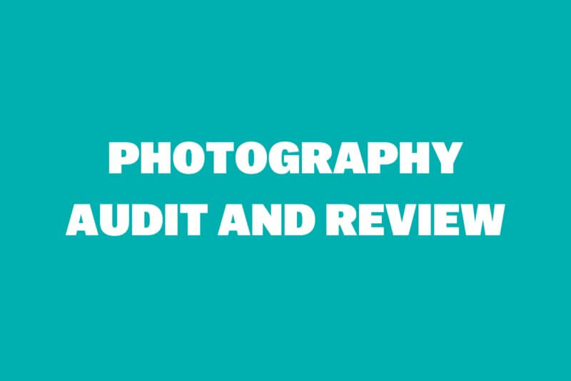 Photography Audit and Review