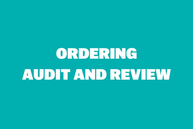 Ordering Audit and Review